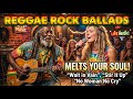 Best Slow Rock Reggae Love Songs Nonstop 💘 Rock Ballads Golden Hits