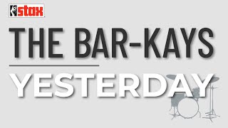 The Bar-Kays - Yesterday (Official Audio) - from &quot;Stax Does The Beatles&quot;