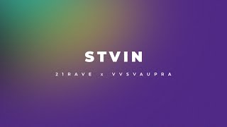 21RAVE x VVSVAUPRA - STVIN (Visualizer) Resimi