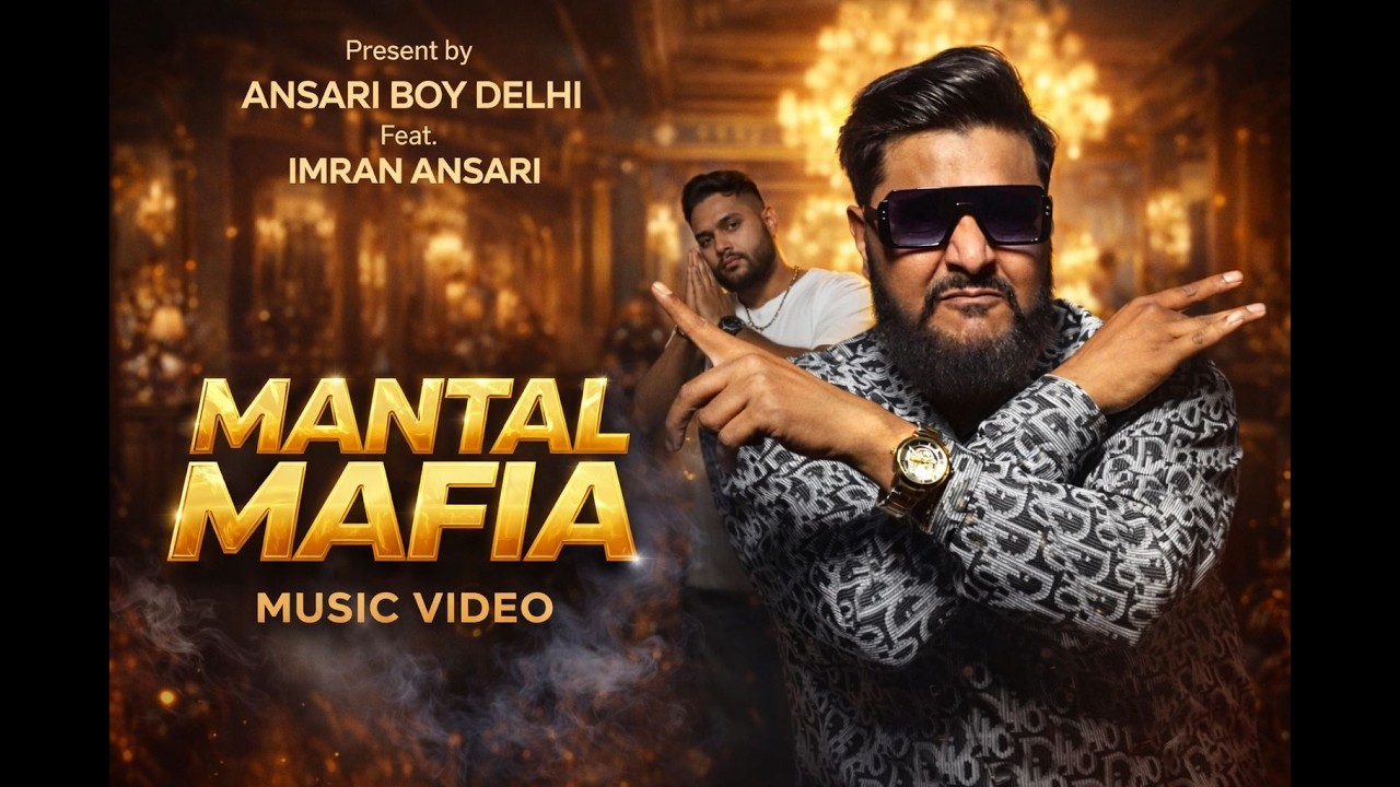 Mental Mafia Feat. IMRAAN ANSARI (Official Music Video | Ansari Boy Delhi | Rap Song 2026