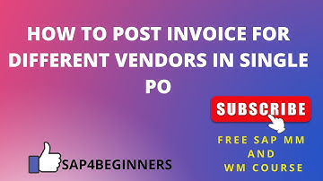 HOW TO POST INVOICE FOR DIFFERENT VENDORS IN SINGLE PO IN SAP MM |फ्री मै सीखे सैप|VIDEO ON REQUEST