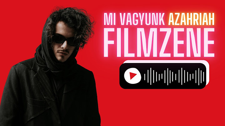 Mi Vagyunk Azahriah (összes filmzene)