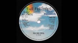 Video thumbnail of "Tell Her I'm Ill - The Freshies"