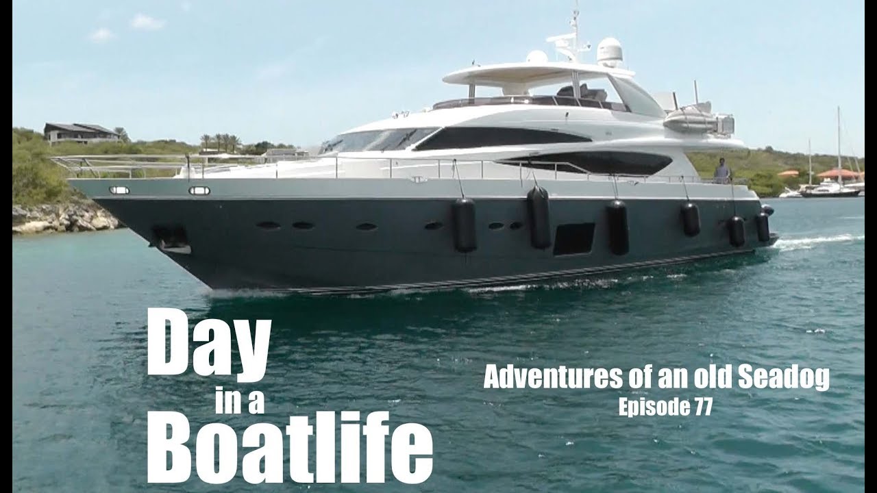 Day in a Boatlife,  Adventures of an old Seadog, ep77