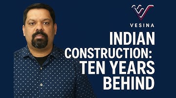 Why Indian Construction is 10 Years Behind!
