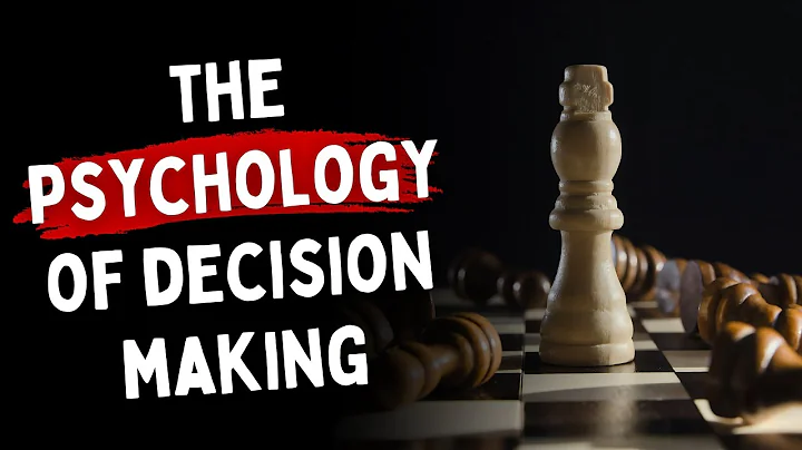 The Psychology of Decision Making