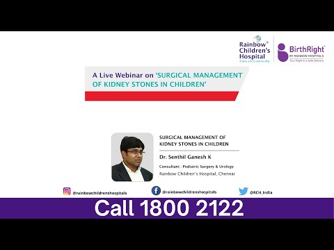Surgical Management of Kidney Stones in Children by Dr. Senthil Ganesh