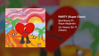 Bad Bunny, Rauw Alejandro - Party (Radio Edit)