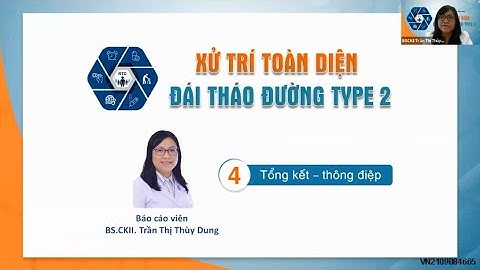 Điều trị đái tháo đường típ 2 ở người cao tuổi | BS. CKII Trần Thị Thuỳ Dung