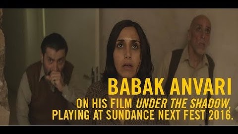 Meet the Artist 16: Babak Anvari