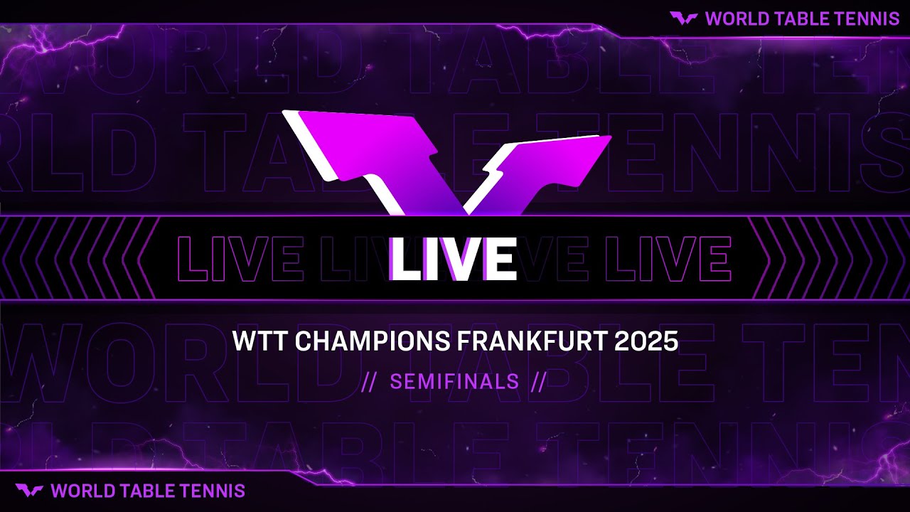LIVE! | WTT Champions Frankfurt 2025 | Semifinals