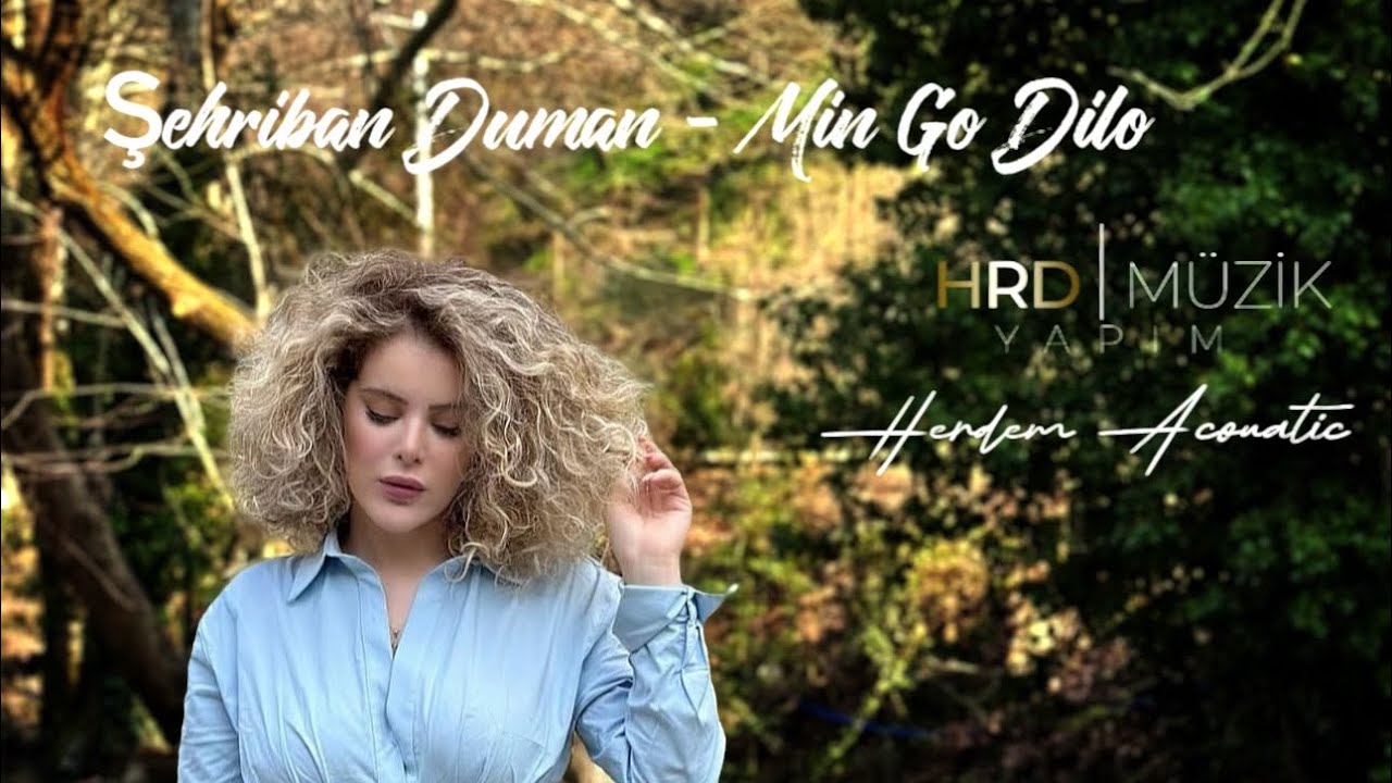 Şehriban Duman Mın Go Dılo / Yeni 2021 bekijken op YouTube Şehriban Duman Mın Go Dılo / Yeni 2021 bekijken op YouTube