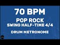 Pop rock swing halftime 44  drum metronome loop  70 bpm