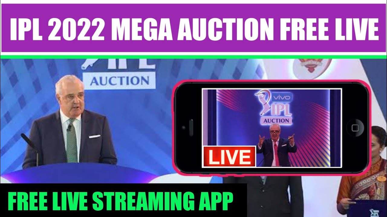 How to watch ipl auction 2022 live free