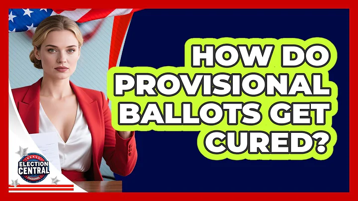 How Do Provisional Ballots Get Cured? - Election Central Channel