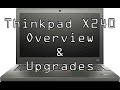 Lenovo Thinkpad X240 Overview and Upgrades in 2019