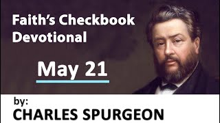 MAY 21 ~ Rain Without Clouds? Never! | Charles Spurgeon | Devotional Updated | Faith's Checkbook