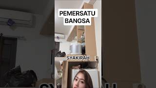 PEMERSATU BANGSA‼️Syakirah‼️Tapi Dia Lagi Ngapain❓