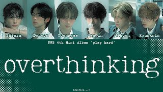 Tws  overthinking S hanromeng  Tws 4th Mini Album play Hard