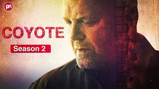 Coyote Season 2: Is It Cancelled By CBS - Premiere Next