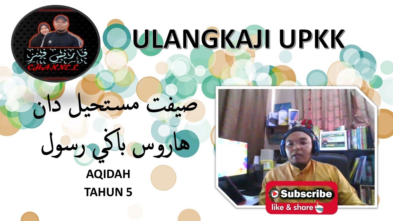 Sifat Mustahil dan Sifat Harus bagi Rasul | Aqidah | Tahun 5 | UPKK | KAFA