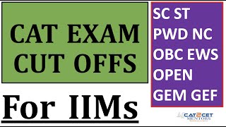 CAT 2022 | Actual CUT OFFS for SC ST PWD NC OBC EWS OPEN GEM GEF | Secret Revealed