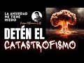 CATASTROFISMO: EVITA generar ANSIEDAD y DEPRESIÓN