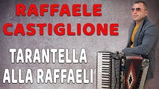 Video voorbeeld van "Raffaele Castiglione - Tarantella alla Raffaeli"