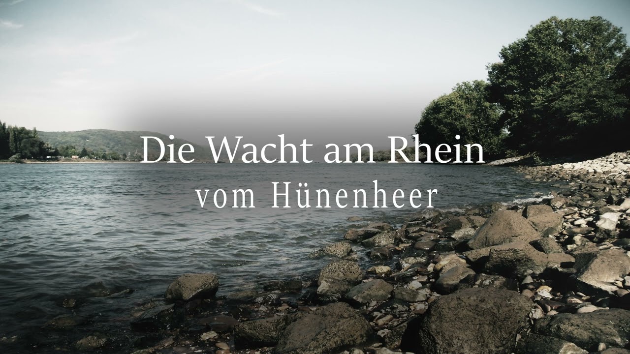 Die Wacht am Rhein [Alternative Version 2024] [Vom Hünenheer]