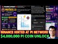 Pi Network Just Got SERIOUS: AI Companies, $4M Unlock, Binance Hint &amp; Protocol 23 Explained
