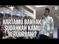 Hartamu banyak sudahkah kamu berqurban  kab bengkulu selatan  ustadz abdul somad