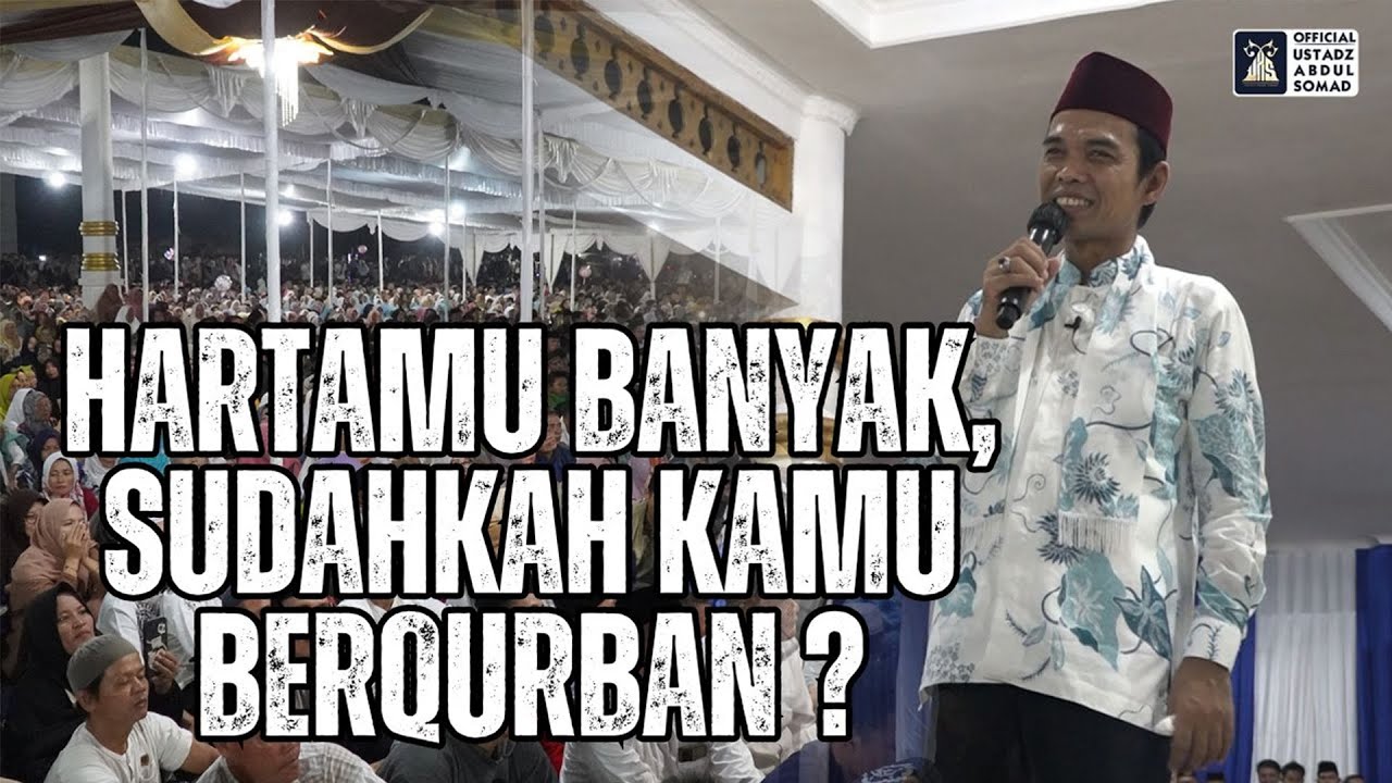 FIQIH SEPUTAR IDUL QURBAN | Ustadz Abdul Somad