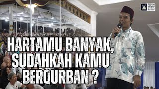 Hartamu Banyak, Sudahkah Kamu Berqurban..? | Kab. Bengkulu Selatan | Ustadz Abdul Somad