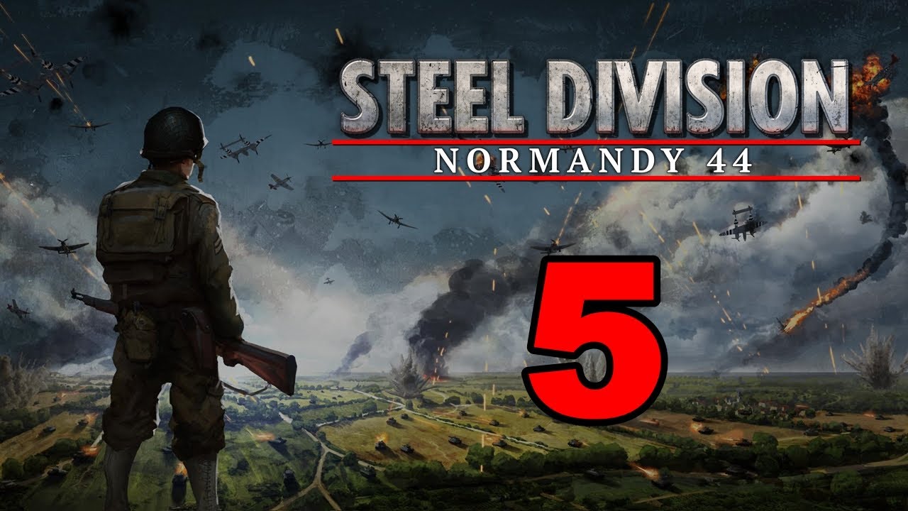 Прохождение Steel Division: Normandy 44 #5 - Идут! [Атлантический вал]