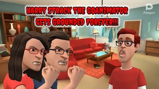 Harry Strack the GoAnimator gets grounded forever!!! with Plotagon