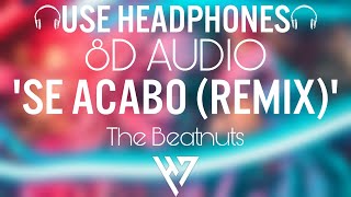 The Beatnuts - Se Acabo (Remix) 🎧(8D )🎧 [TIKTOK VERSION] Resimi
