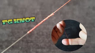 EASIEST way to tie the FG KNOT |  strongest braid to leader fishing knot