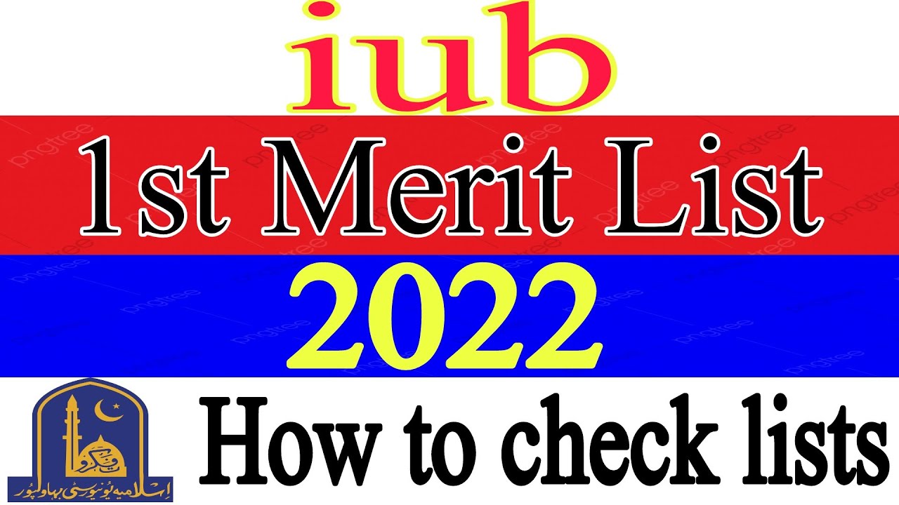 iub first merit list 2022 | 2022 iub first merit list | how to check iub first/1st merit list 2022