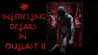 5 Interesting Details In Outlast 2 You Probably Havent Noticed