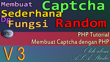 Membuat Captcha Sederhana Dengan Fungsi Random Versi 3, Php Tutorial Lanjutan