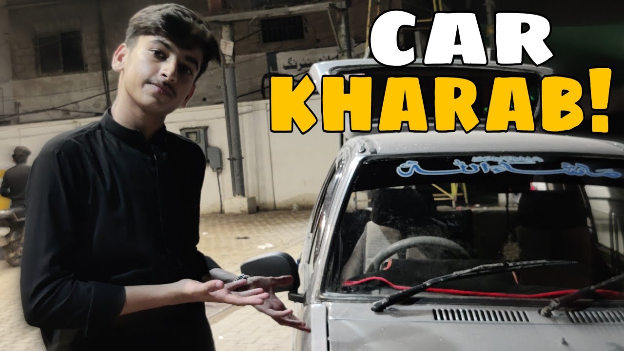 Kharab Raste Raste ma car kharab hogyi😳 - YouTube