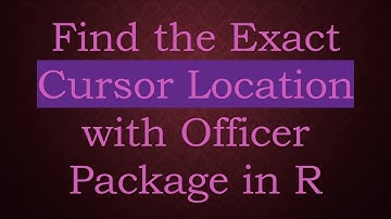 Find the Exact Cursor Location with Officer Package in R