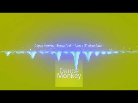 dance-monkey--tones-and-i---remix-(thoken-azter)