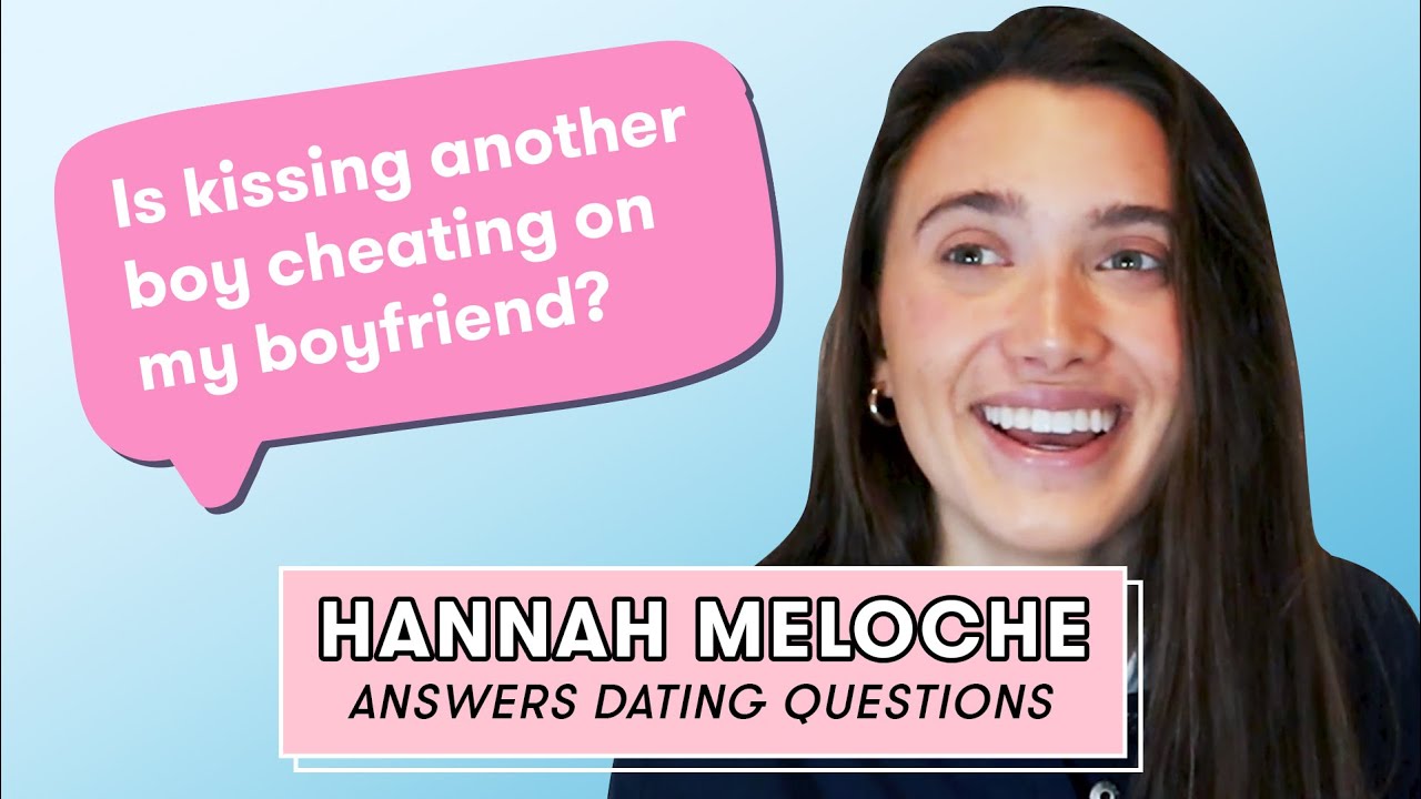 Hannah Meloche On How To Get A Boyfriend, Kissing, Flirting And More! | Dating Questions | Seventeen