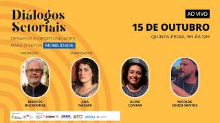 Diálogos Setoriais | Desafios e oportunidades para o setor de Mobilidade