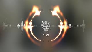 Aaj Unse Milna Hai Hame Remix Dj Sandeep jaspal