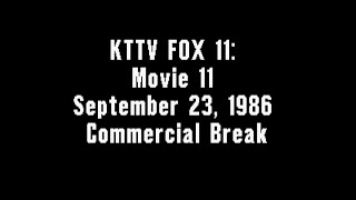 KTTV FOX 11: Movie 11: September 23, 1986 Commercial Break