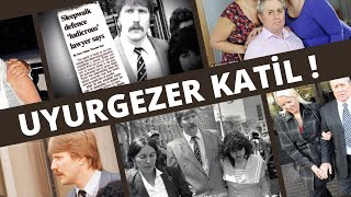 Uyurgezer Kati̇l Tari̇hi̇n Gördüğü En İlgi̇nç Ci̇nayet Vakasi Suç Dosyasi