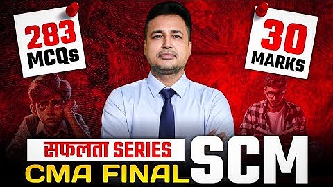30 Marks | SCM | Best Revision | MCQ | CMA Final | CA Pankaj Sarawagi |