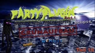 Bukkit Plugins Programmieren 16 - PartyPlugin PART1 - Grundaufbau [German / HD+] | BukkitFabo
